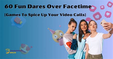 naughty facetime|60 Fun Dares Over Facetime [Spice Up Your Video Calls].